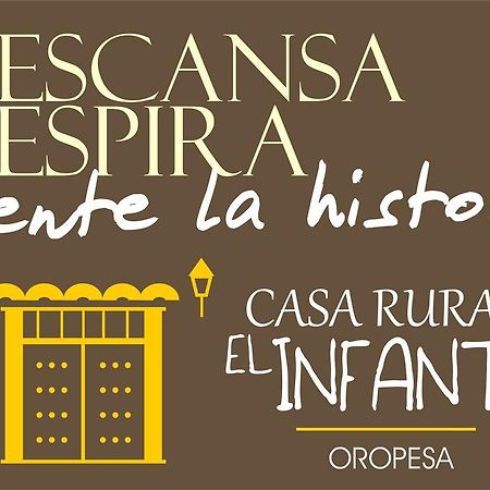 Casa Rural El Infante Oropesa Luaran gambar
